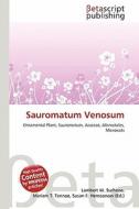 Sauromatum Venosum edito da Betascript Publishing