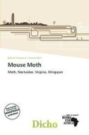 Mouse Moth edito da Dicho