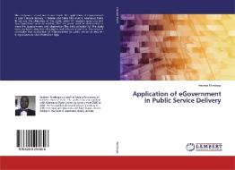 Application of eGovernment in Public Service Delivery di Andrew Temboge edito da LAP LAMBERT Academic Publishing