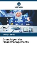 Grundlagen des Finanzmanagements di Giriraj Kiradoo edito da Verlag Unser Wissen