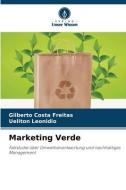 Marketing Verde di Gilberto Costa Freitas, Ueliton Leonidio edito da Verlag Unser Wissen