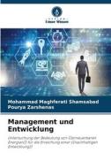 Management und Entwicklung di Mohammad Maghferati Shamsabad, Pourya Zarshenas edito da Verlag Unser Wissen