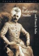 The Lafayette Studio and Princely India di Russell Harris edito da Roli Books Pvt Ltd