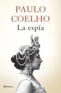 La espía di Paulo Coelho edito da PLANETA