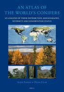 An Atlas of the World's Conifers: An Analysis of Their Distribution, Biogeography, Diversity and Conservation Status di Aljos Farjon, Denis Filer edito da BRILL ACADEMIC PUB