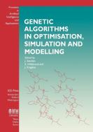 Genetic Algorithms in Optimisation, Simulation and Modelling edito da IOS Press