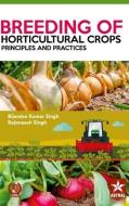 Breeding of Horticultural Crops: Principles and Practices di Bijendra Kumar Singh edito da DAYA PUB HOUSE