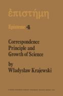 Correspondence Principle and Growth of Science di W. Krajewski edito da Springer Netherlands