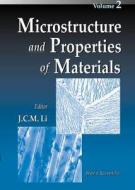 Microstructure And Properties Of Materials, Vol 2 di Gysler Albrecht edito da World Scientific