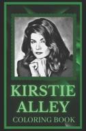 Kirstie Alley Coloring Book di Lauren Stevens edito da Independently Published