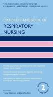 Oxford Handbook of Respiratory Nursing di Terry Robinson, Jane Scullion edito da OXFORD UNIV PR