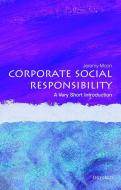 Corporate Social Responsibility: A Very Short Introduction di Jeremy Moon edito da Oxford University Press