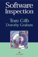 Software Inspection di Tom Gilb, Dorothy Graham edito da Pearson Education (us)