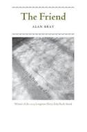 The Friend di Alan Bray edito da University of Chicago Press