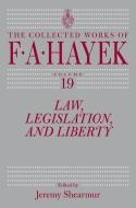 Law, Legislation, And Liberty, Volume 19, Volume 19 di F a Hayek edito da The University Of Chicago Press
