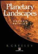 Planetary Landscapes di R. Greeley edito da Springer US