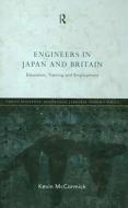 Engineers in Japan and Britain: Education, Training and Employment di Kevin McCormick edito da Routledge