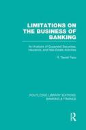 Limitations On The Business Of Banking di R. Daniel Pace edito da Taylor & Francis Ltd