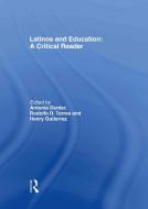 Latinos and Education di Antonia Darder edito da ROUTLEDGE