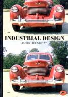 Industrial Design di John Heskett edito da Thames & Hudson Ltd