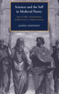 Sciences and the Self in Medieval Poetry di J. Simpson, James Simpson edito da Cambridge University Press