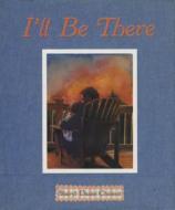 I'll Be There di Sheryl Daane Chesnut edito da SIMON & SCHUSTER BOOKS YOU
