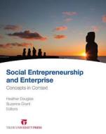 Social Entrepreneurship And Enterprise di Heather Douglas, Suzanne Grant edito da Tilde Publishing