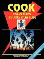 Cook Islands Country Study Guide edito da International Business Publications, Usa