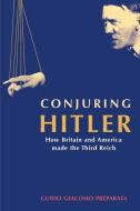 Conjuring Hitler di Guido Giacomo Preparata edito da Pluto Press