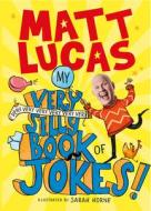 Prank You Very Much Joke Book di MATT LUCAS edito da Egmont Books