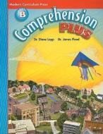 Comprehension Plus, Level B di Diane Lapp, James Flood edito da PEARSON SCHOOL K12