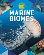 Marine Biomes di Louise A. Spilsbury, Richard Spilsbury edito da CRABTREE PUB