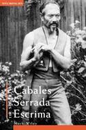 The Secrets Of Cabales Serrada Escrima di Mark V. Wiley edito da Tuttle Publishing