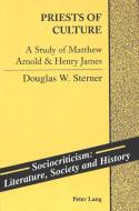 Priests of Culture di Douglas W. Sterner edito da Lang, Peter