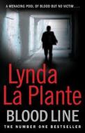 Bloodline di Lynda La Plante edito da Simon & Schuster Ltd