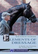 Elements of Dressage di Kurd Albrecht Von Ziegner edito da CADMOS Publishing Limited