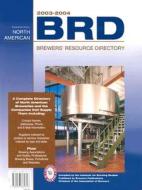 2003-2004 North American Brewer's Resource Directory: A Complete Directory of North American Breweries and the Companies That Supply Them di Institute for Brewing Studies edito da Brewers Publications