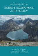 An Introduction To Energy Economics And Policy di Massimo Filippini, Suchita Srinivasan edito da Cambridge University Press