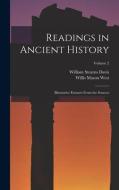 Readings in Ancient History: Illustrative Extracts From the Sources; Volume 2 di William Stearns Davis, Willis Mason West edito da LEGARE STREET PR