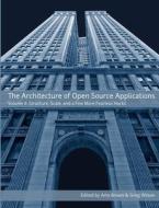 The Architecture of Open Source Applications, Volume II di Amy Brown, Greg Wilson edito da Lulu.com