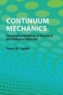 Continuum Mechanics di Franco M. Capaldi edito da Cambridge University Press