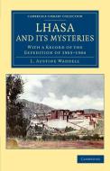 Lhasa and its Mysteries di L. Austine Waddell edito da Cambridge University Press