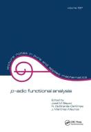 p-adic Function Analysis di Bayod edito da Taylor & Francis Ltd