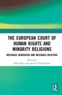The European Court of Human Rights and Minority Religions edito da Taylor & Francis Ltd
