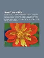 Bahasa Hindi: Film Berbahasa Hindi, My B di Sumber Wikipedia edito da Books LLC, Wiki Series