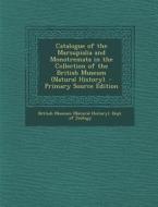Catalogue of the Marsupialia and Monotremata in the Collection of the British Museum (Natural History). edito da Nabu Press