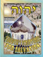 Yahweh's Scriptures For Salvation di P. C. O. Y. edito da Lulu.com