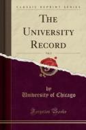 The University Record, Vol. 2 (classic Reprint) di University Of Chicago edito da Forgotten Books
