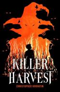 Killer Harvest di Christopher Krovatin edito da SCHOLASTIC
