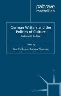 German Writers and the Politics of Culture di Paul Cooke, Andrew Plowman edito da Palgrave Macmillan UK